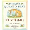 Nord-Sud Indovina quanto bene ti voglio (mini). Ediz. a colori