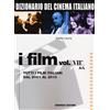 Gremese Editore Dizionario del cinema italiano. I film. Tutti i film italiani dal 2001 al 2010. A-L (Vol. 7/1)