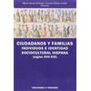 MAXIMO GARCIA F CIUDADANOS Y FAMILIAS. INDIVIDUOS E IDENTIDAD SOCIOC (Tascabile)