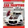 Rick Bacon Dennis Parks Custom Car Painting on a Budget (Tascabile)