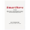 Joan Vernikos Smart Move A Guide (Tascabile)