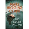Mary Higgins Clark The Cradle Will Fall (Tascabile)