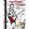Franck Thuillie Mark Knopfler - A life dedicated to music - vol 2 Di (Tascabile)