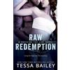 Tessa Bailey Raw Redemption (Tascabile) Crossing the Line