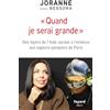 Fayard Quand je serai grande: Des foyers de l'Aide sociale à l'enfance aux sapeurs-pompiers de Paris