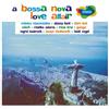 Various Artists A Bossa Nova Love Affair (CD) Album
