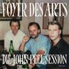 Foyer Des Arts Die John-Peel-Session (Vinyl LP) 12" EP