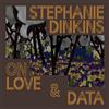 Univ of Michigan Pr Stephanie Dinkins: On Love & Data