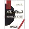 Viceroy Pr Rites of Passage at $100,000 to $1 Million +: Your Insider's Lifetime Guide to Executive Job-Changing and Faster Career Progress in 21st Century