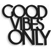 Social Crazy GLOBAL - SCRITTA IN LEGNO - Good Vibes Only - PRODOTTO ARTIGINALE MADE IN ITALY - STAMPA UV AD ALTISSIMA QUALITÀ (55x45 cm)