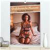 CALVENDO Momenti seducenti: eleganza sensuale (calendario da parete di alta qualità 2027 DIN A2 alto), stampa artistica lucida: il calendario unisce il mondo della lingerie di lusso con il fascino