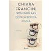 Rizzoli Non parlare con la bocca piena