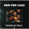 Neri Per Caso Made in Italy (CD)