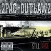 2Pac & Outlawz Still I Rise (CD) Album