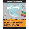 Kelly Terry The Story of the Plate Tectonics Revolution (Tascabile)