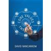 David Andrew Nancarrow Core Value Therapy (Tascabile) 1