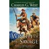 Charles G. West Wrath of the Savage (Tascabile)