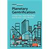 Loretta Lees Hyun Bang Shin Ernesto López-Mora Planetary Gentrificat (Tascabile)