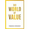 Sweeney Terence The World Of Value (Tascabile)