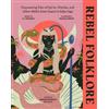 Icy Sedgwick Rebel Folklore (Copertina rigida)