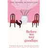 Before We Say Goodbye:a Novel By Toshikazu Kawaguchi (Inglese, Brossura)