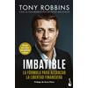 Tony Robbins Cr Imbatible: La fórmula para alcanzar la libertad fina (Tascabile)