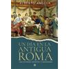 Alberto Angela Un día en la antigua Roma: Vida cotidiana, secretos y (Tascabile)