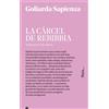 Goliarda Sapienza Celia Filipetto La cárcel de Rebibbia: 15 (rata/5) (Tascabile)