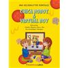 Ana Hochenleyter Chica Robo & Virtual Boy: 3 (Cuentos)