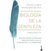 Daniel Lumera I Biología de la gentileza: Seis decisiones cotidianas (Tascabile)