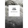 Miguel Ángel González Cave canem: 1 (Bernal Narrativa) (Tascabile)