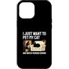 Cat Murder Show Humor Custodia per iPhone 12 Pro Max Pet My Cat and Watch Murder Show Divertente regalo per gli amanti dei gatti