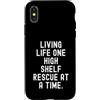 Short Item Seeker Custodia per iPhone X/XS vivere la vita uno scaffale alto salvataggio alla volta Divertente