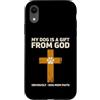 Dog Mom Faith Crosses Custodia per iPhone XR Il mio cane viene da Dio, ovviamente, cane mamma fede