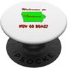 Now Go Home Stuff Iowa, Benvenuto a. Ora vai a casa PopSockets PopGrip Adesivo