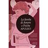 Newton Compton Editori La favola di Amore e Psiche. Testo latino a fronte. Ediz. integrale