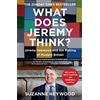 William Collins What Does Jeremy Think?: The Sunday Times Bestseller and Must-Read Political Biography of Jeremy Heywood