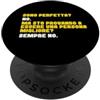 .MR.NOOOO. Maglia Autoironica Sono Perfetta? No. Ci STO PROVANDO? No. PopSockets PopGrip Adesivo