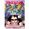 Zerocalcare Será todo para mí / It Will All Be Mine (Tascabile)