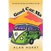 Alan Hurst Good Car, Ma (Tascabile)