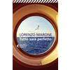 Lorenzo Marone Tutto sarà perfetto (Tascabile)