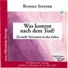 Rudolf Steiner Was kommt nach dem Tod?: Zu mehr Vertrauen in das Leb (Tascabile)