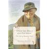 Bloomsbury Over the Hills and Far Away: The Life of Beatrix Potter
