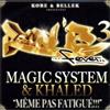 Magic System Meme Pas Fatigue! ! (CD)