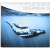 Various Artists Le Chant Des Animaux: Collection Bien-Etre / Various (CD)