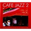 Cafe Jazz 2 Cafe Jazz 2 (CD)