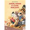 Sinnos Jakob, Mimmi e i cani parlanti