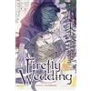 Oreco Tachibana Firefly Wedding, Vol. 6 (Tascabile) Firefly Wedding