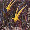 Greg Mendez First Time/Alone (Vinyl LP) 7" EP