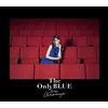 The Only BLUE(初回生産限定盤)(Blu-ray Disc付) (CD)